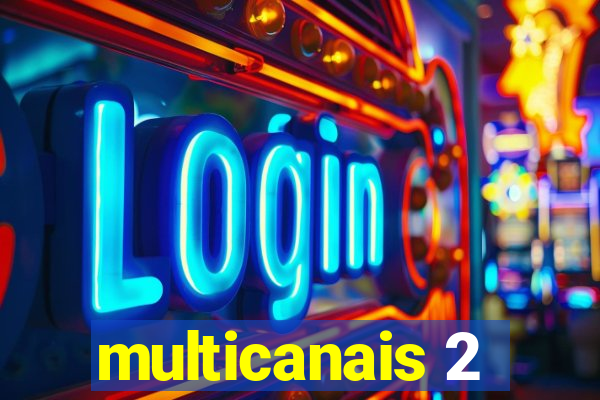 multicanais 2